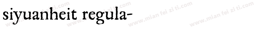 siyuanheit regula字体转换